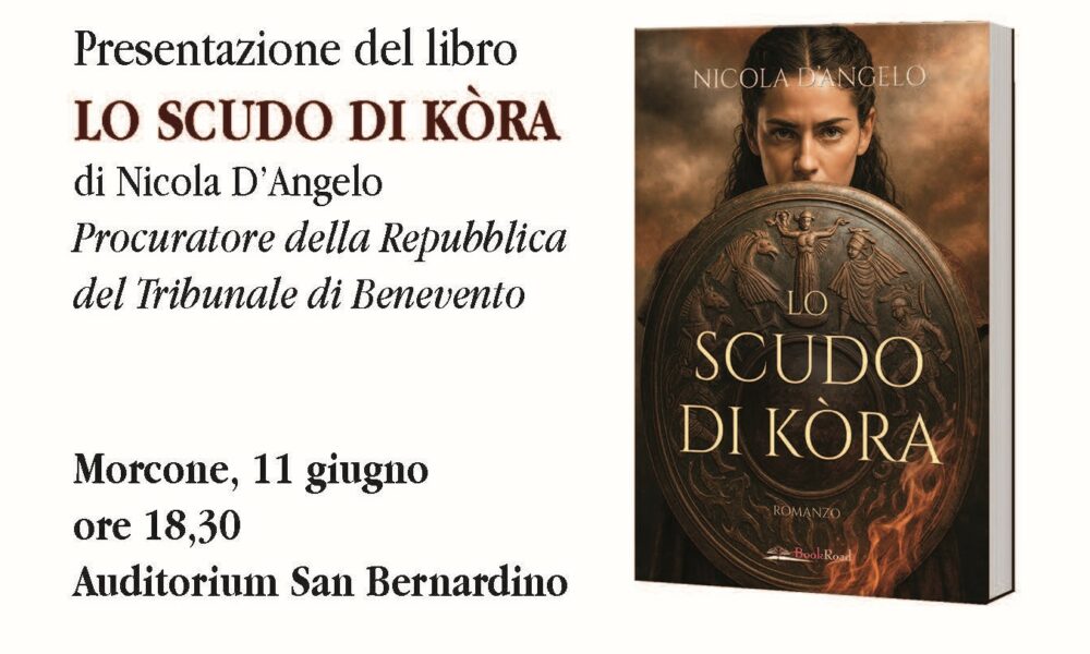 Morcone, gioved&igrave; la presentazione del libro &ldquo;Lo scudo di K&ograve;ra&rdquo; del  procuratore Nicola D'Angelo - NTR24.TV - News su cronaca, politica,  economia, sport, cultura nel Sannio